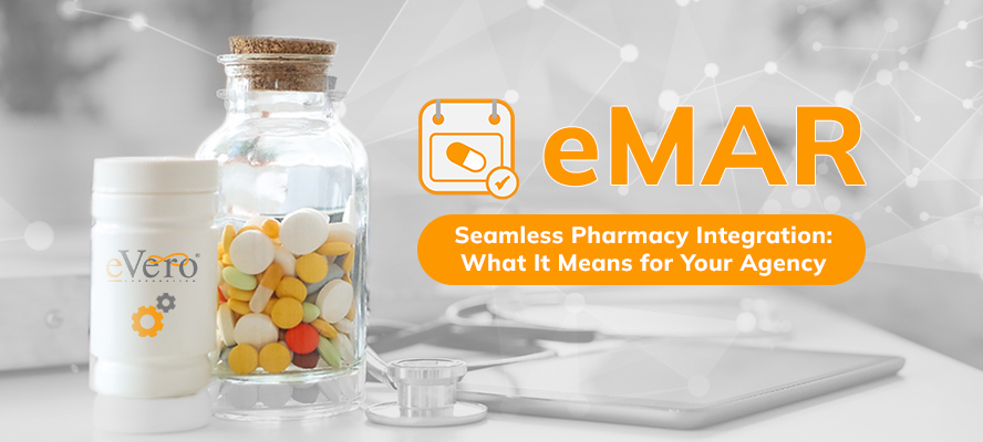 eVero eMAR pharmacy Integrations